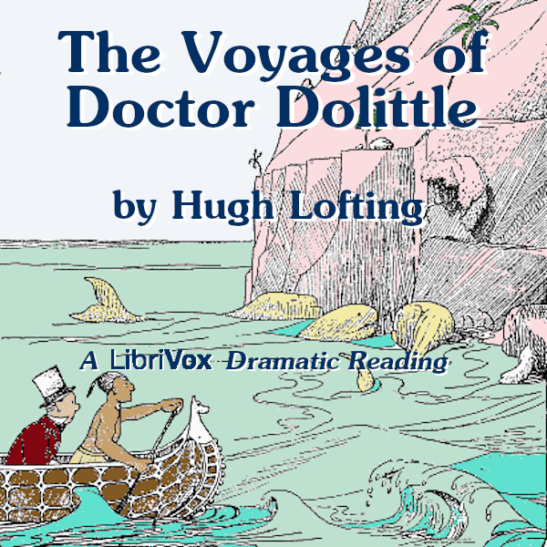 The Voyages of Doctor Dolittle (version 3 Dramatic Reading) - Hugh Lofting Audiobooks - Free Audio Books | Knigi-Audio.com/en/