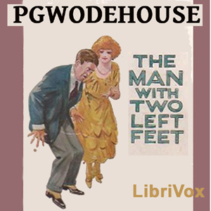 The Man with Two Left Feet, and Other Stories - P. G. Wodehouse Audiobooks - Free Audio Books | Knigi-Audio.com/en/
