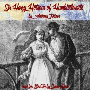 Sir Harry Hotspur of Humblethwaite - Anthony Trollope Audiobooks - Free Audio Books | Knigi-Audio.com/en/