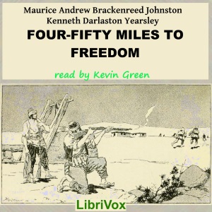 Four-Fifty Miles to Freedom - Maurice Andrew Brackenreed Johnston Audiobooks - Free Audio Books | Knigi-Audio.com/en/