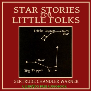 Star Stories for Little Folks - Gertrude Chandler Warner Audiobooks - Free Audio Books | Knigi-Audio.com/en/
