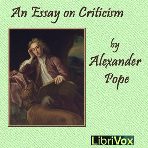 An Essay on Criticism (version 2) - Alexander Pope Audiobooks - Free Audio Books | Knigi-Audio.com/en/
