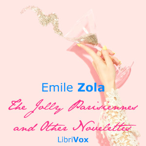 The Jolly Parisiennes and Other Novelettes - Émile Zola Audiobooks - Free Audio Books | Knigi-Audio.com/en/