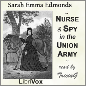 Nurse and Spy in the Union Army - Sarah Emma Edmonds Audiobooks - Free Audio Books | Knigi-Audio.com/en/