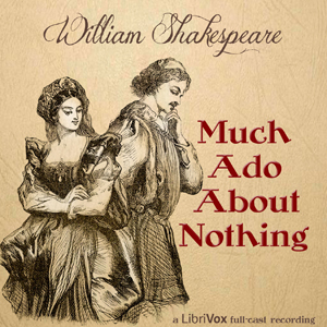 Much Ado About Nothing (version 2) - William Shakespeare Audiobooks - Free Audio Books | Knigi-Audio.com/en/