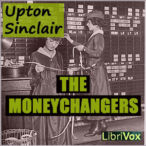 The Moneychangers - Upton Sinclair Audiobooks - Free Audio Books | Knigi-Audio.com/en/