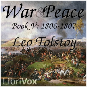 War and Peace, Book 05: 1806-1807 - Leo Tolstoy Audiobooks - Free Audio Books | Knigi-Audio.com/en/