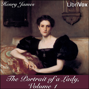 The Portrait of a Lady Vol 1 - Henry James Audiobooks - Free Audio Books | Knigi-Audio.com/en/