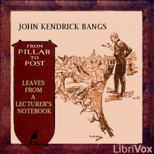 From Pillar to Post - John Kendrick Bangs Audiobooks - Free Audio Books | Knigi-Audio.com/en/