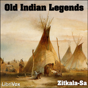 Old Indian Legends - Zitkala-Sa Audiobooks - Free Audio Books | Knigi-Audio.com/en/