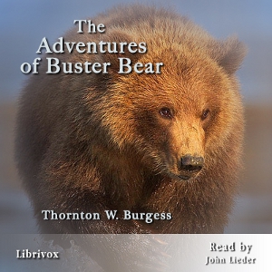 The Adventures of Buster Bear - Thornton W. Burgess Audiobooks - Free Audio Books | Knigi-Audio.com/en/