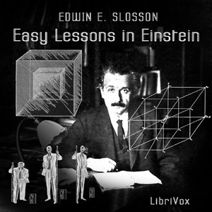 Easy Lessons in Einstein - Edwin E. Slosson Audiobooks - Free Audio Books | Knigi-Audio.com/en/