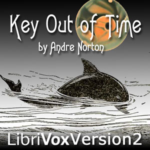 Key Out of Time (version 2) - Andre Norton Audiobooks - Free Audio Books | Knigi-Audio.com/en/