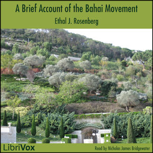 A Brief Account of the Bahai Movement - Ethel J. Rosenberg Audiobooks - Free Audio Books | Knigi-Audio.com/en/
