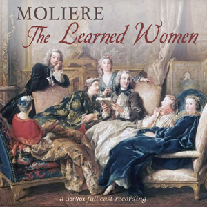 The Learned Women - Molière Audiobooks - Free Audio Books | Knigi-Audio.com/en/