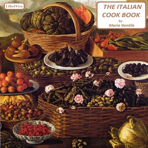 The Italian Cook Book - Maria Gentile Audiobooks - Free Audio Books | Knigi-Audio.com/en/