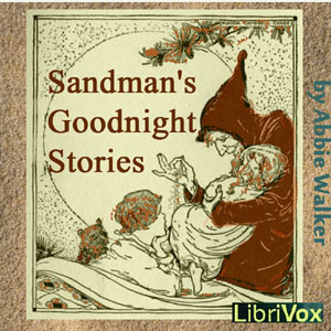 Sandman's Goodnight Stories - Abbie Phillips Walker Audiobooks - Free Audio Books | Knigi-Audio.com/en/