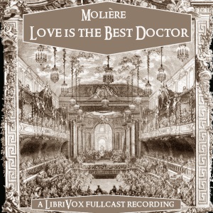 Love is the Best Doctor - Molière Audiobooks - Free Audio Books | Knigi-Audio.com/en/
