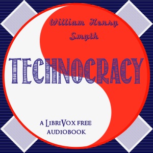 Technocracy - William Henry Smyth Audiobooks - Free Audio Books | Knigi-Audio.com/en/