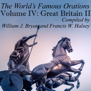 The World’s Famous Orations, Vol. IV: Great Britain - II - Various Audiobooks - Free Audio Books | Knigi-Audio.com/en/