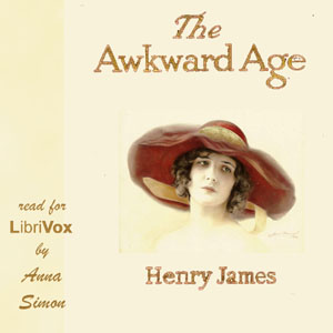 The Awkward Age - Henry James Audiobooks - Free Audio Books | Knigi-Audio.com/en/