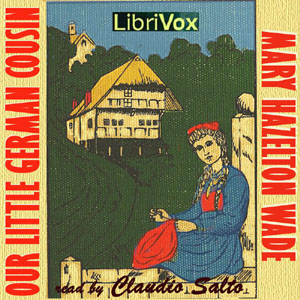 Our Little German Cousin - Mary Hazelton Blanchard Wade Audiobooks - Free Audio Books | Knigi-Audio.com/en/