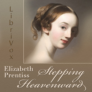 Stepping Heavenward (version 2) - Elizabeth Prentiss Audiobooks - Free Audio Books | Knigi-Audio.com/en/