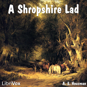 A Shropshire Lad - A. E. Housman Audiobooks - Free Audio Books | Knigi-Audio.com/en/