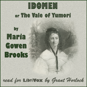 Idomen, or The Vale of Yumuri - Maria Gowen Brooks Audiobooks - Free Audio Books | Knigi-Audio.com/en/
