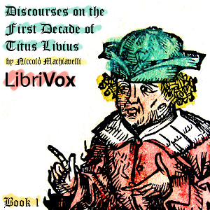 Discourses on the First Decade of Titus Livius, Book 1 - Niccolò Machiavelli Audiobooks - Free Audio Books | Knigi-Audio.com/en/