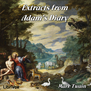 Extracts from Adam's Diary - Mark Twain Audiobooks - Free Audio Books | Knigi-Audio.com/en/