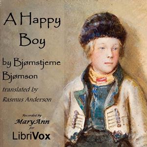 A Happy Boy - Bjørnstjerne Bjørnson Audiobooks - Free Audio Books | Knigi-Audio.com/en/