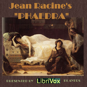Phaedra - Jean Racine Audiobooks - Free Audio Books | Knigi-Audio.com/en/