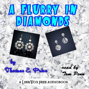A Flurry in Diamonds - Thomas E. Price Audiobooks - Free Audio Books | Knigi-Audio.com/en/