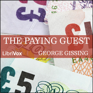 The Paying Guest (version 2 dramatic reading) - George Gissing Audiobooks - Free Audio Books | Knigi-Audio.com/en/