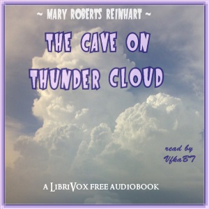 The Cave On Thunder Cloud - Mary Roberts Rinehart Audiobooks - Free Audio Books | Knigi-Audio.com/en/