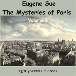 The Mysteries of Paris - Volume 1 - Eugène Sue Audiobooks - Free Audio Books | Knigi-Audio.com/en/