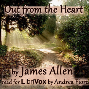 Out from the Heart - James Allen Audiobooks - Free Audio Books | Knigi-Audio.com/en/