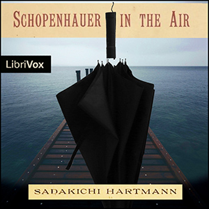 Schopenhauer in the Air - Sadakichi Hartmann Audiobooks - Free Audio Books | Knigi-Audio.com/en/