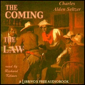 The Coming of the Law - Charles Alden Seltzer Audiobooks - Free Audio Books | Knigi-Audio.com/en/