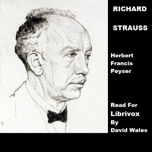 Richard Strauss - Herbert Francis Peyser Audiobooks - Free Audio Books | Knigi-Audio.com/en/