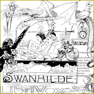 Swanhilde, and other Fairy Tales - Wilhelm Hauff Audiobooks - Free Audio Books | Knigi-Audio.com/en/