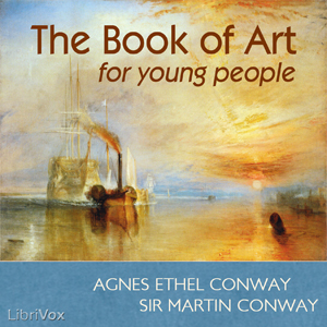 The Book of Art for Young People - Agnes Ethel Conway Audiobooks - Free Audio Books | Knigi-Audio.com/en/