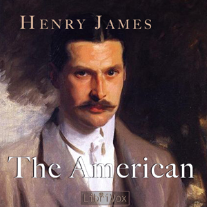 The American - Henry James Audiobooks - Free Audio Books | Knigi-Audio.com/en/