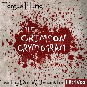 The Crimson Cryptogram - Fergus Hume Audiobooks - Free Audio Books | Knigi-Audio.com/en/