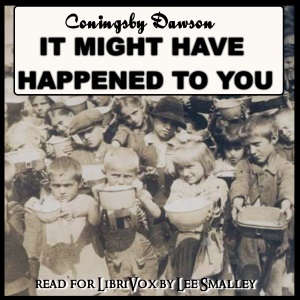 It Might Have Happened to You - Coningsby Dawson Audiobooks - Free Audio Books | Knigi-Audio.com/en/