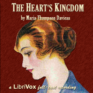 The Heart's Kingdom (version 2 dramatic reading) - Maria Thompson Daviess Audiobooks - Free Audio Books | Knigi-Audio.com/en/