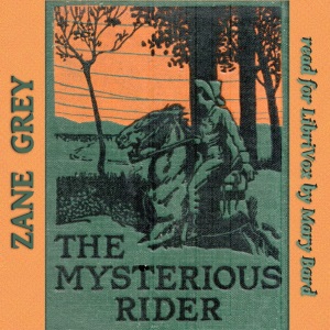 The Mysterious Rider - Zane Grey Audiobooks - Free Audio Books | Knigi-Audio.com/en/