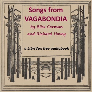 Songs from Vagabondia - Bliss Carman Audiobooks - Free Audio Books | Knigi-Audio.com/en/