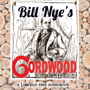 Bill Nye's Cordwood - Bill Nye Audiobooks - Free Audio Books | Knigi-Audio.com/en/
